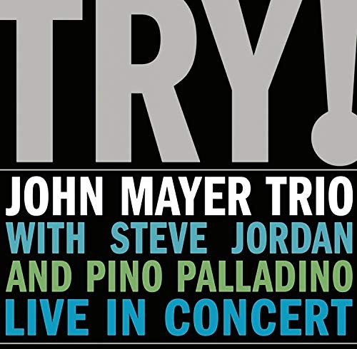 John mayer try - john,