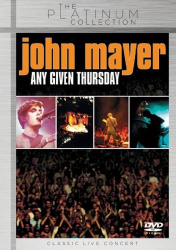 John mayer any given - john, thursday