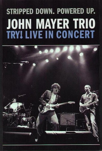 John mayer trio - try, concert